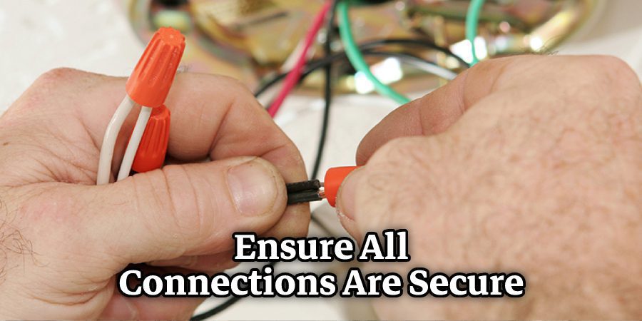 Ensure All Connections Are Secure