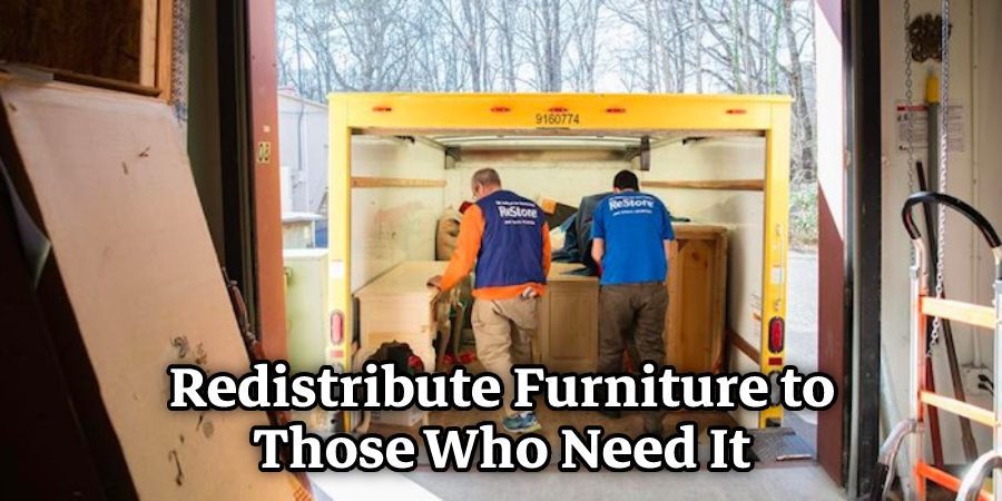 Redistribute Furniture to Those Who Need It