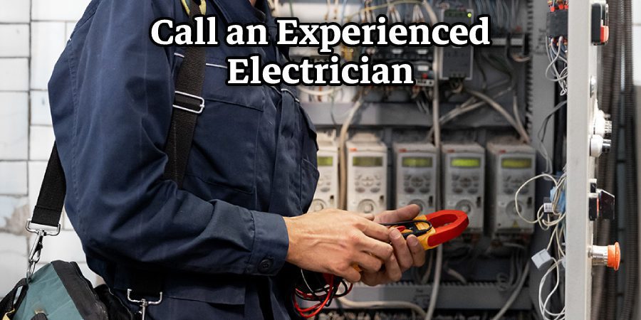 Call an Experienced Electrician