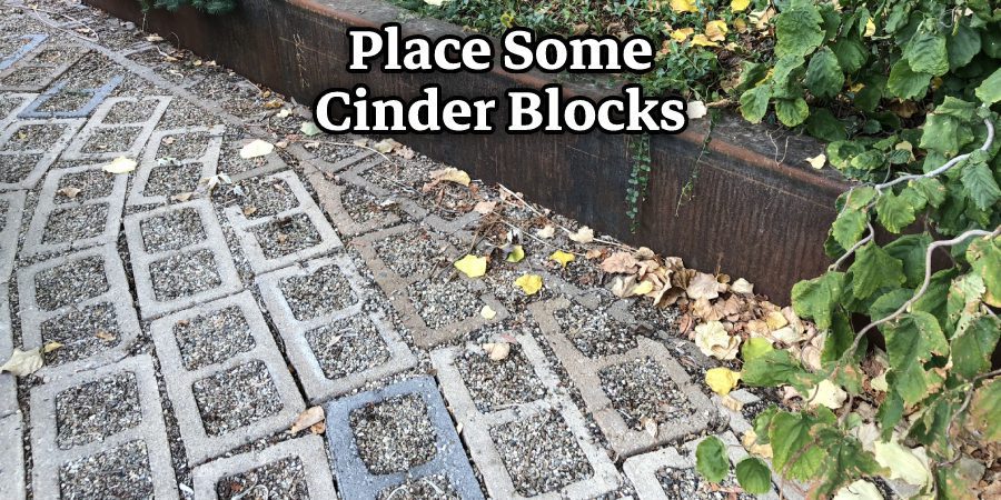 Place Some Cinder Blocks