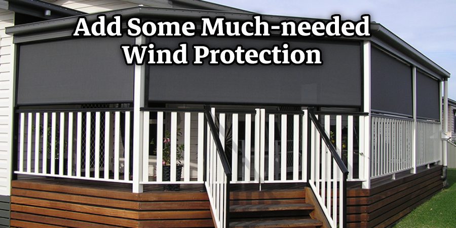 Add Some Much-needed Wind Protection