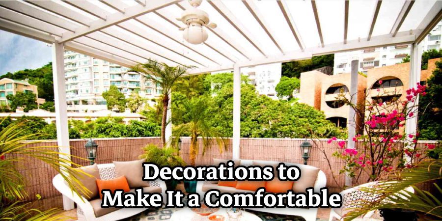 Decorations to Make It a Comfortable