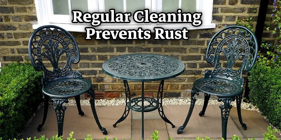 Regular Cleaning Prevents Rust