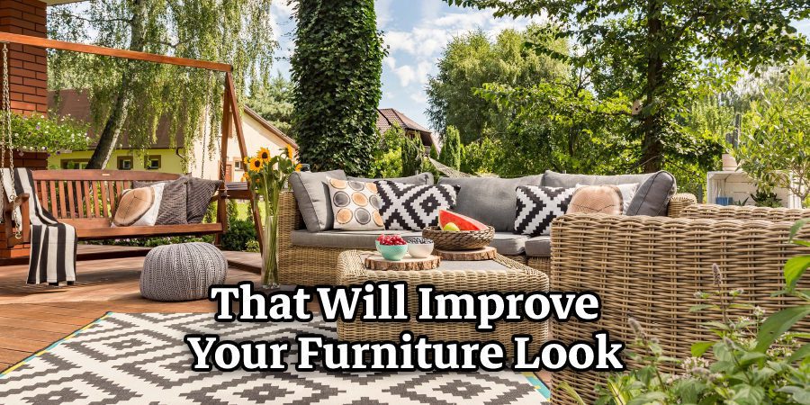 That Will Improve Your Furniture Look