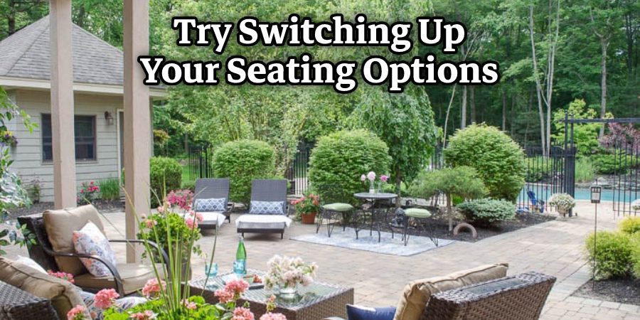 Try Switching Up Your Seating Options