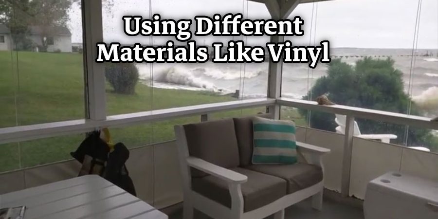 Using Different Materials Like Vinyl