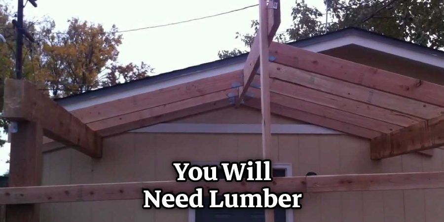 You Will Need Lumber