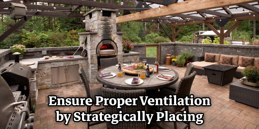 Ensure Proper Ventilation by Strategically Placing