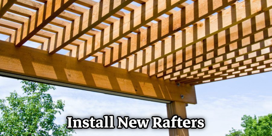 Install New Rafters