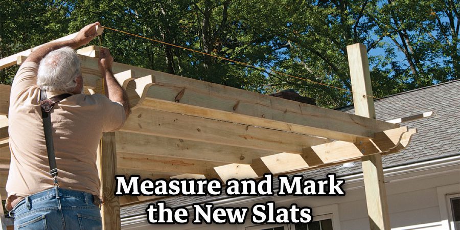 Measure and Mark the New Slats