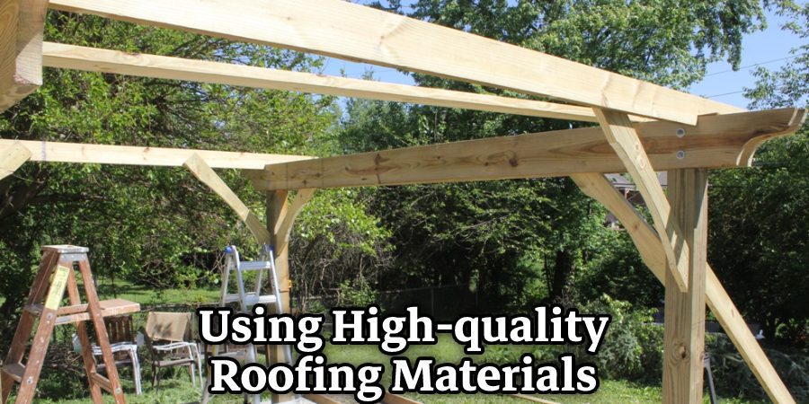 Using High-quality Roofing Materials