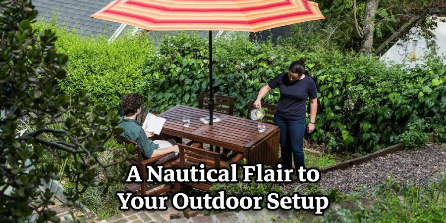 A Nautical Flair to Your Outdoor Setup