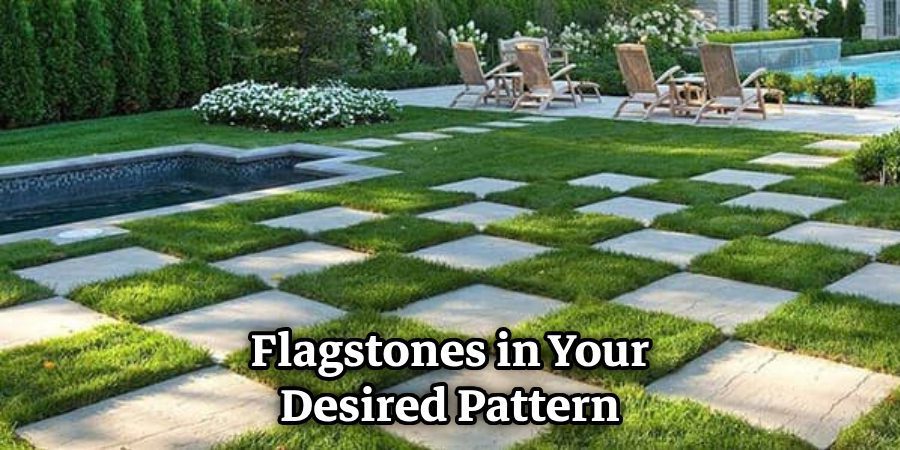 Flagstones in Your Desired Pattern