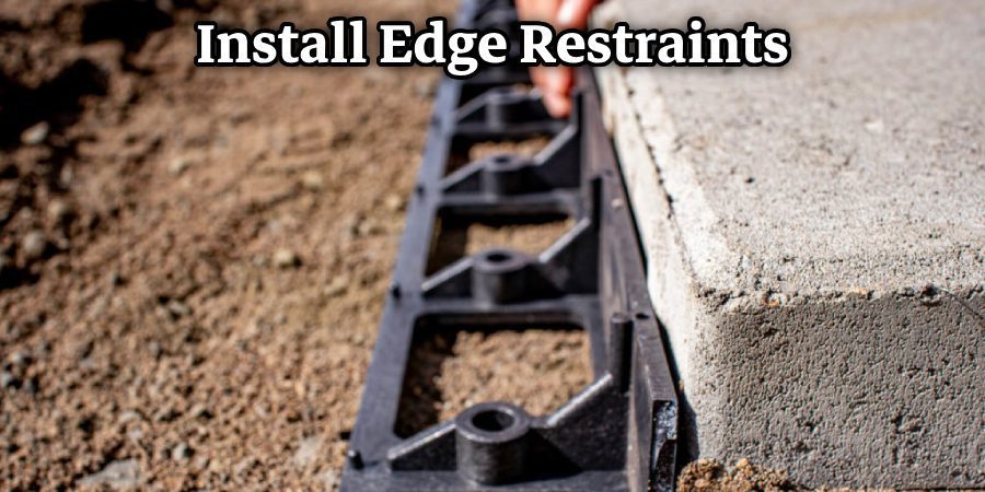 Install Edge Restraints