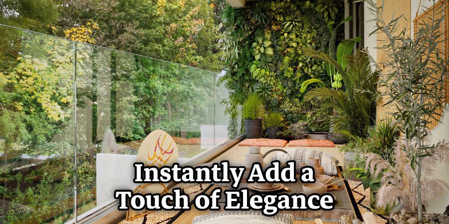 Instantly Add a Touch of Elegance