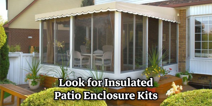 Look for Insulated Patio Enclosure Kits