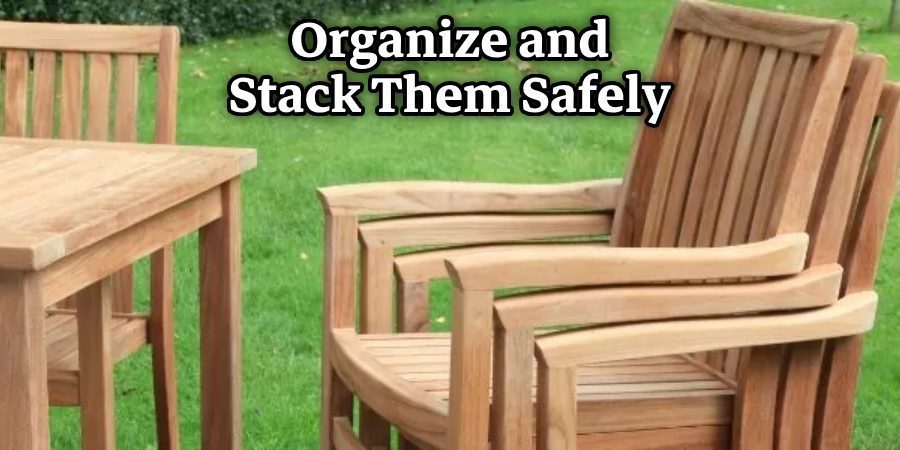 Organize and Stack Them Safely