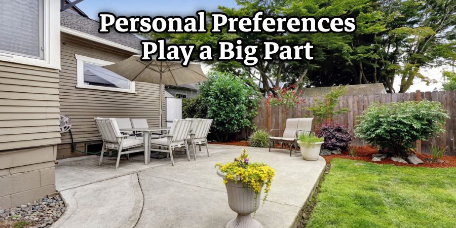 Personal Preferences Play a Big Part