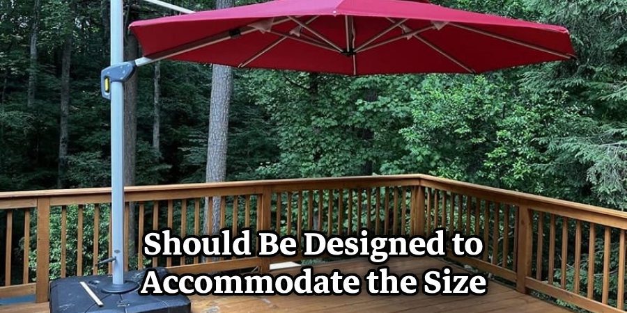 Should Be Designed to Accommodate the Size