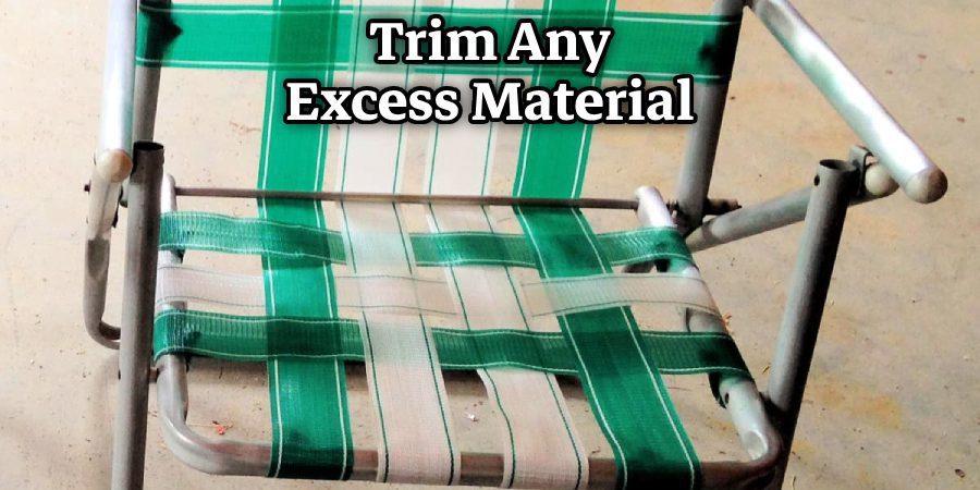 Trim Any Excess Material