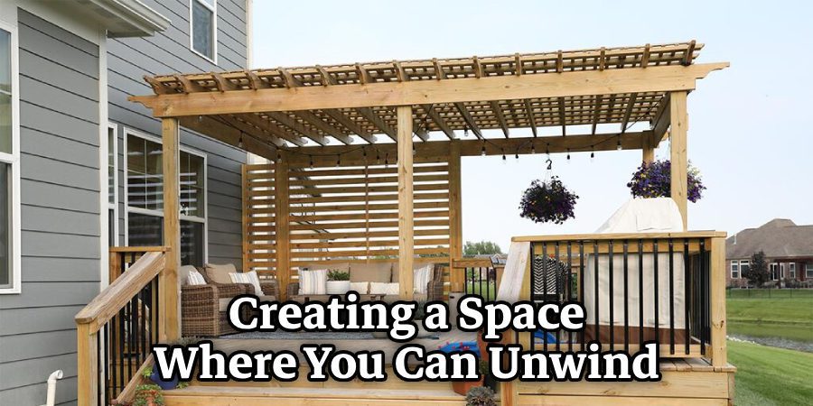 Creating a Space Where You Can Unwind