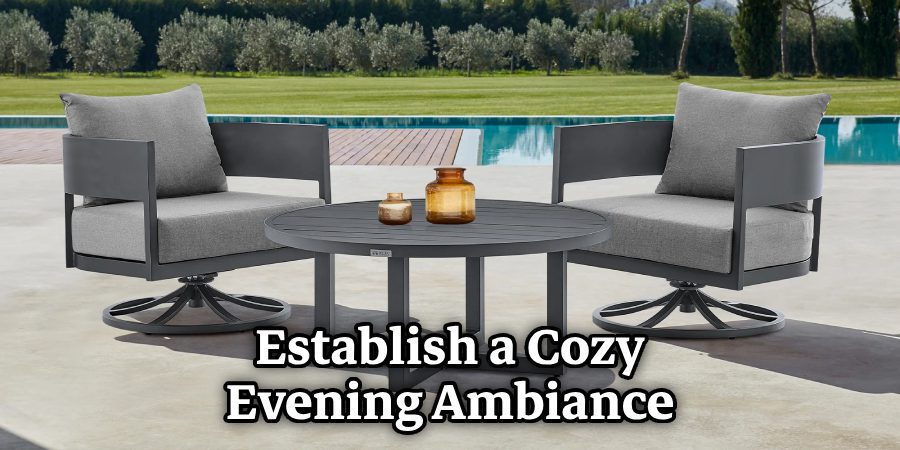 Establish a Cozy Evening Ambiance