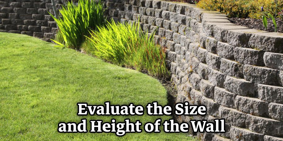 Evaluate the Size and Height of the Wall