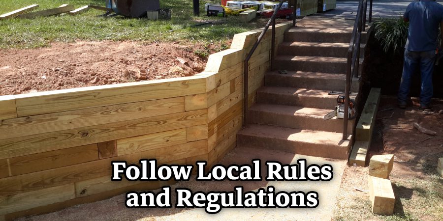 Follow Local Rules and Regulations