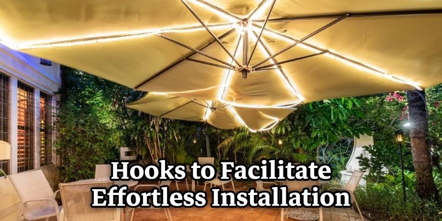 Hooks to Facilitate Effortless Installation