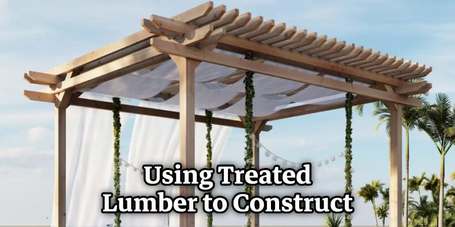 Using Treated Lumber to Construct