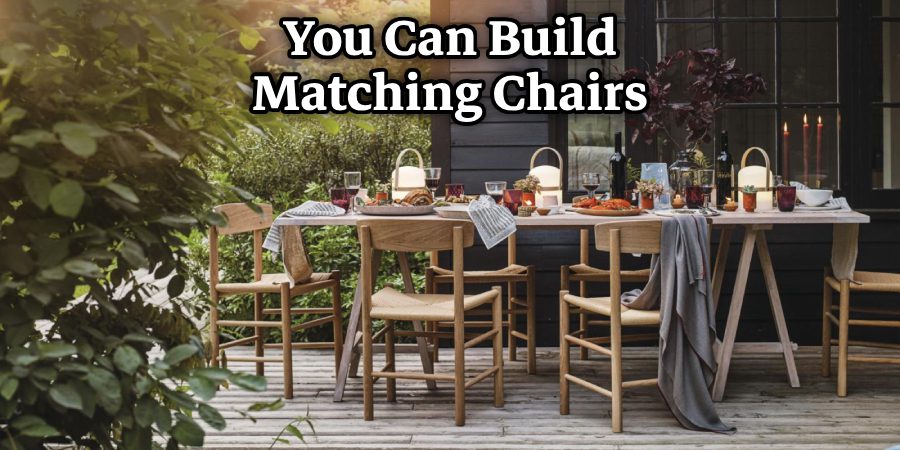 You Can Build Matching Chairs