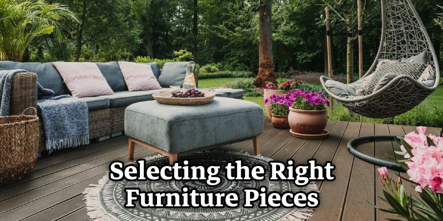 Selecting the Right Furniture Pieces