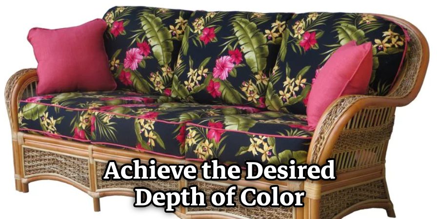 Achieve the Desired Depth of Color