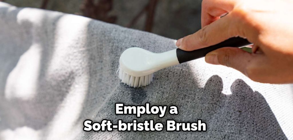 Employ a Soft-bristle Brush 