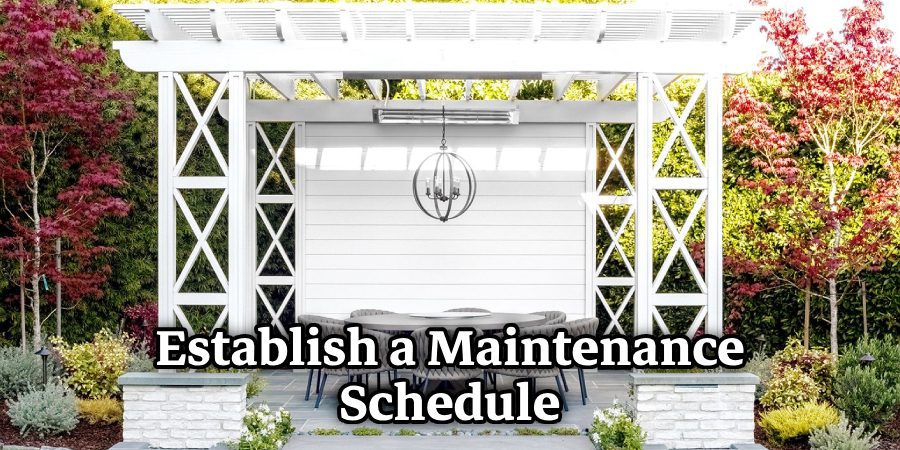 Establish a Maintenance Schedule