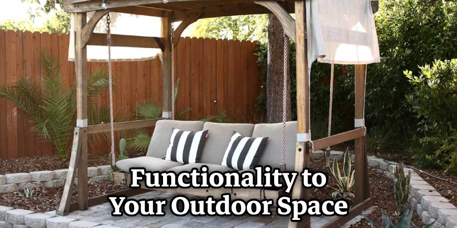 Functionality to Your Outdoor Space