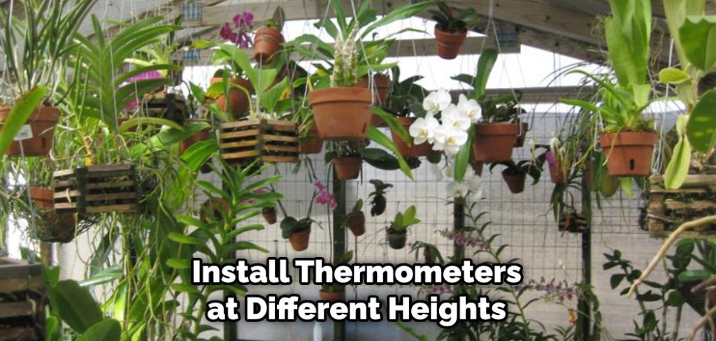 Install Thermometers at Different Heights