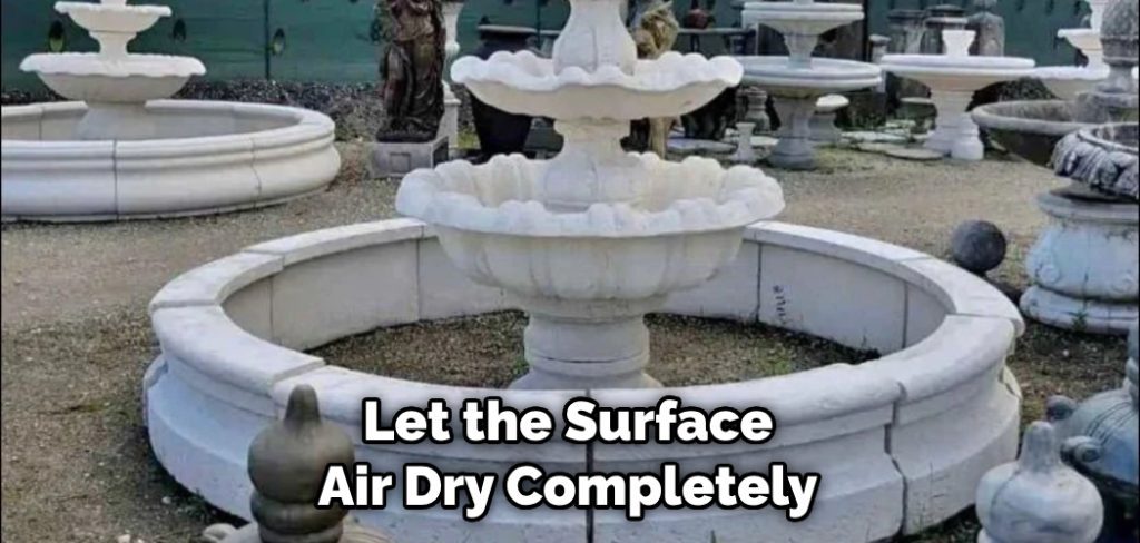 Let the Surface Air Dry Completely