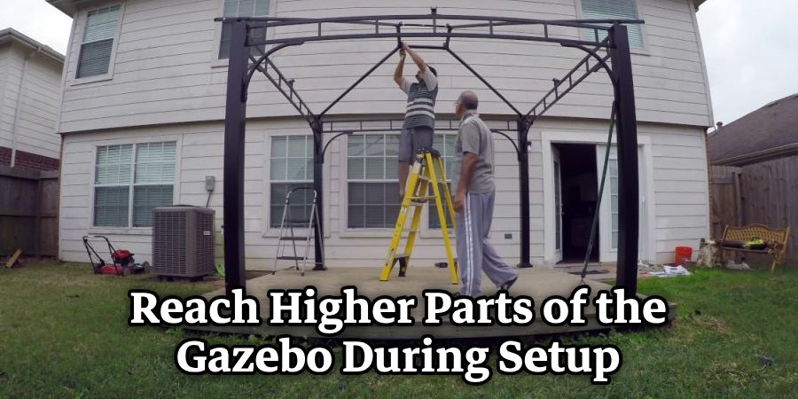 Reach Higher Parts of the Gazebo During Setup