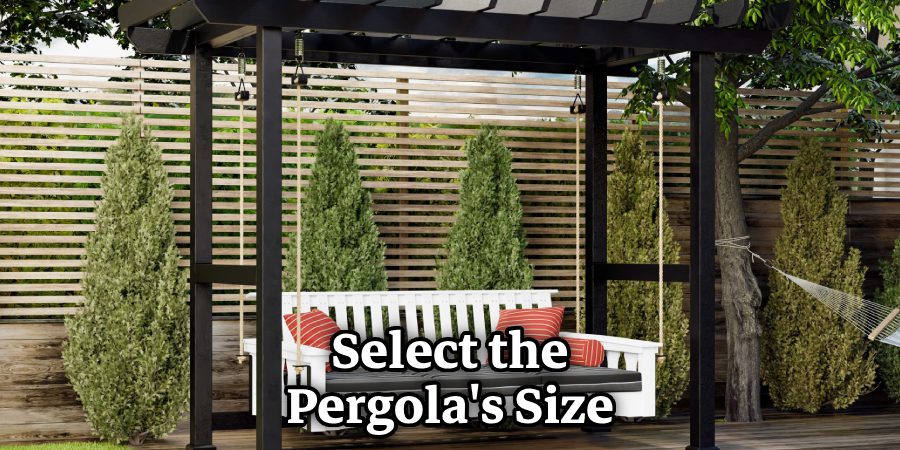 Select the Pergola's Size