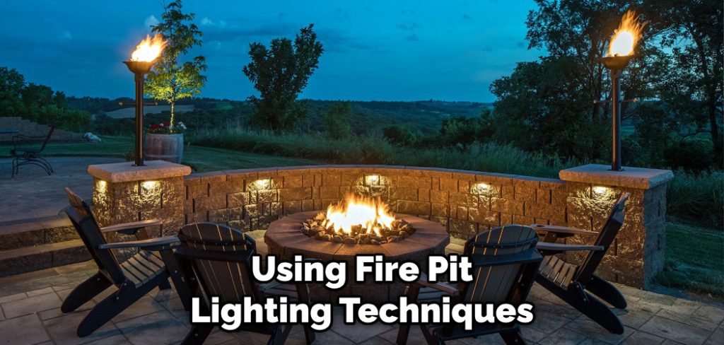 Using Fire Pit Lighting Techniques