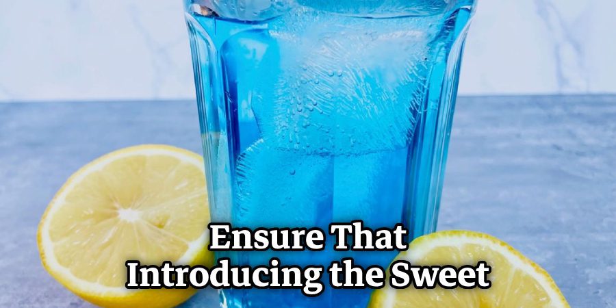 Ensure That Introducing the Sweet