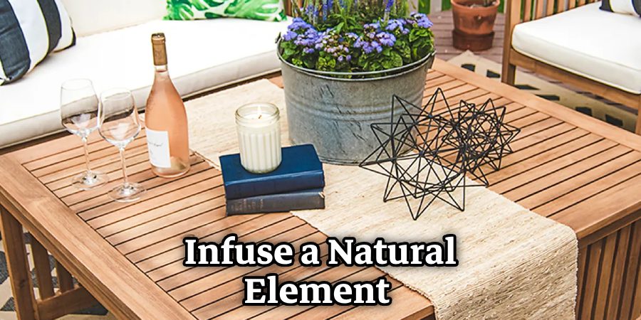 Infuse a Natural Element 