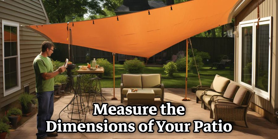 Measure the Dimensions of Your Patio