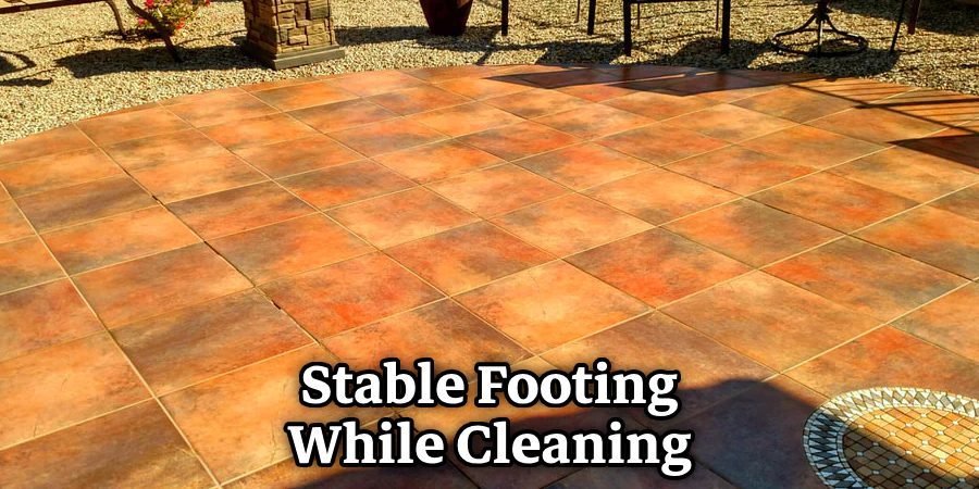 Stable Footing While Cleaning