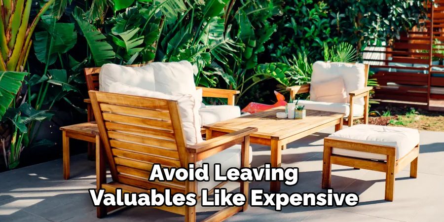 Avoid Leaving Valuables Like Expensive