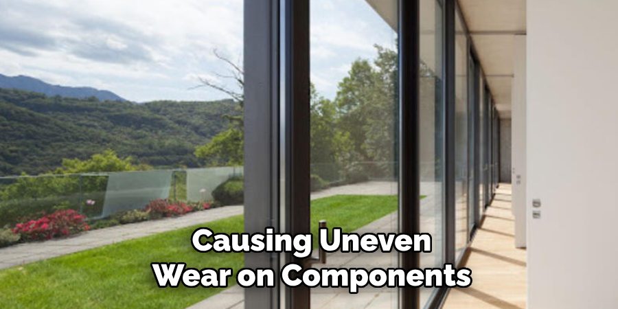 Causing Uneven Wear on Components