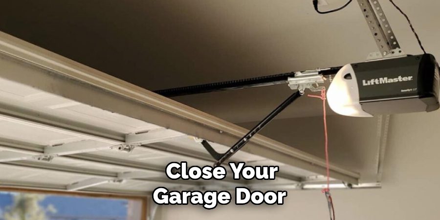 Close Your Garage Door
