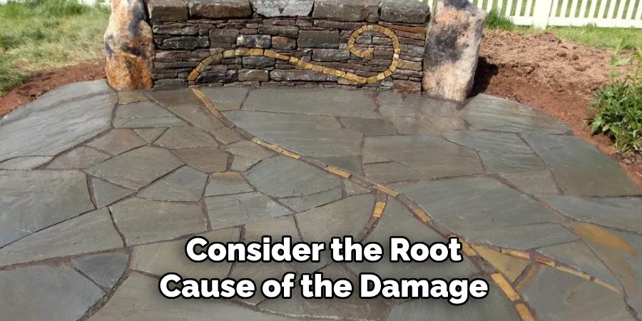 Consider the Root Cause of the Damage