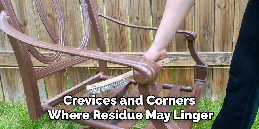 Crevices and Corners
Where Residue May Linger